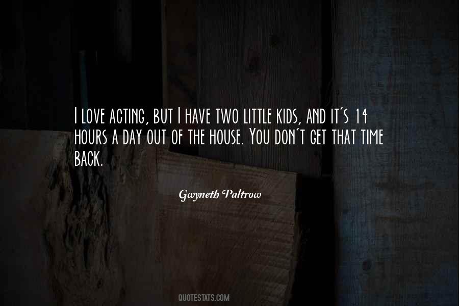 Quotes About Acting Out Of Love #963789