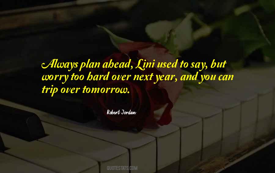 Quotes About Next Year #1132265