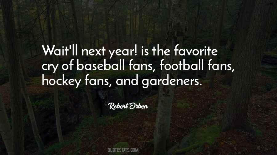 Quotes About Next Year #1383158