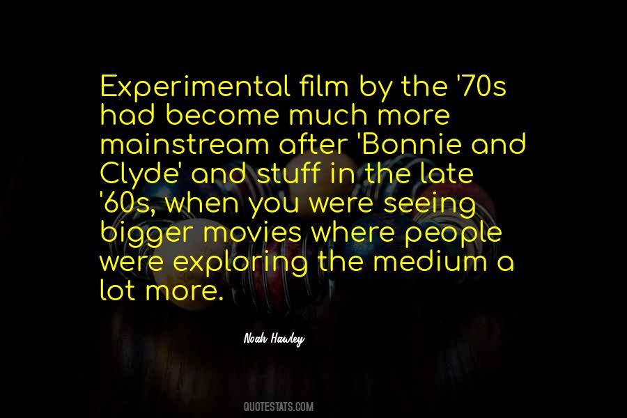 Quotes About Experimental Film #1352878