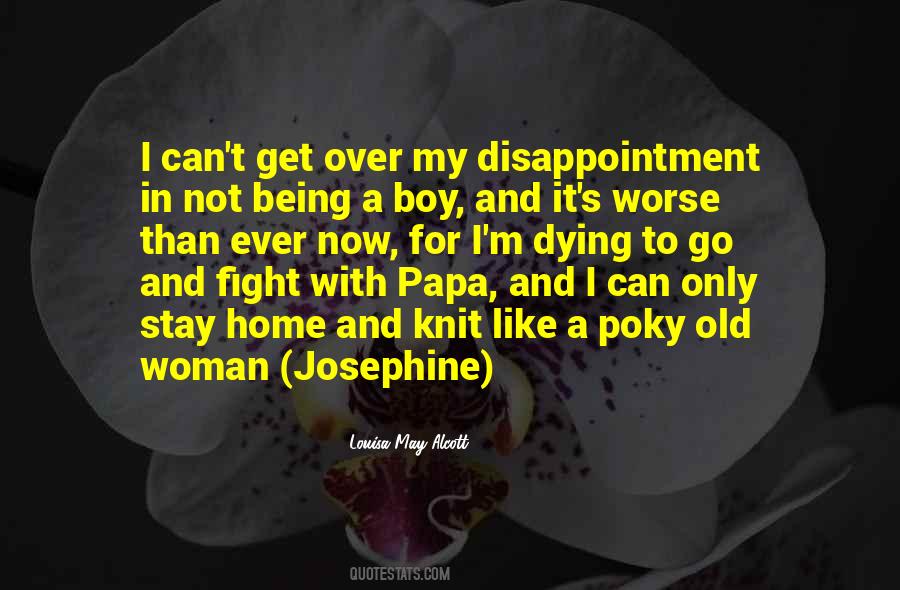Being A Disappointment Quotes #1470310
