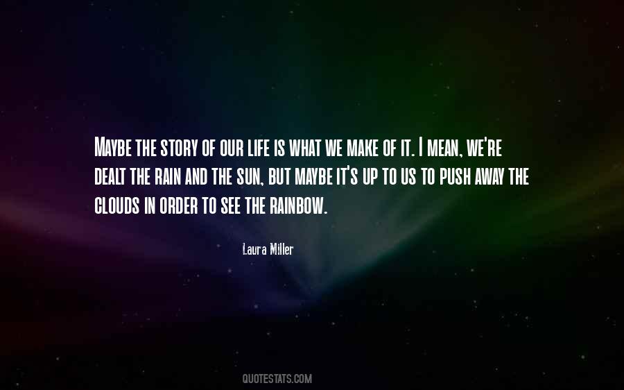 Quotes About Rainbow And Life #1153959