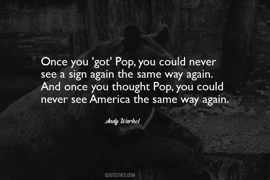 Pop Again Quotes #1019575