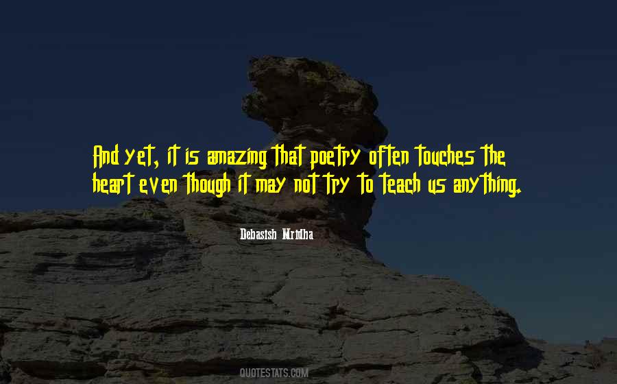 Poetry Touches The Heart Quotes #1718936