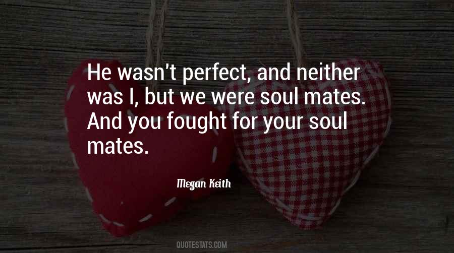 Quotes About Soul And Love #19857