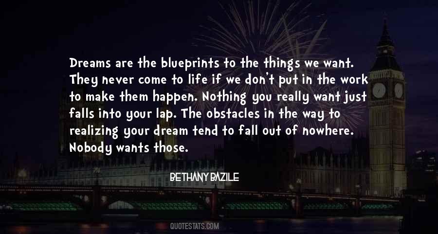 Quotes About Realizing Your Dreams #869866