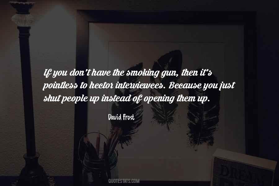 Smoking Gun Quotes #1559435