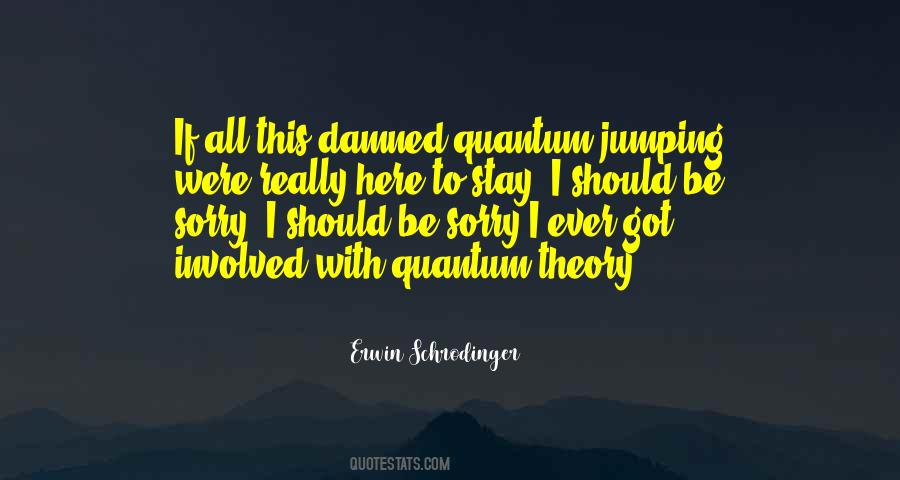 Quotes About Quantum Theory #1280393