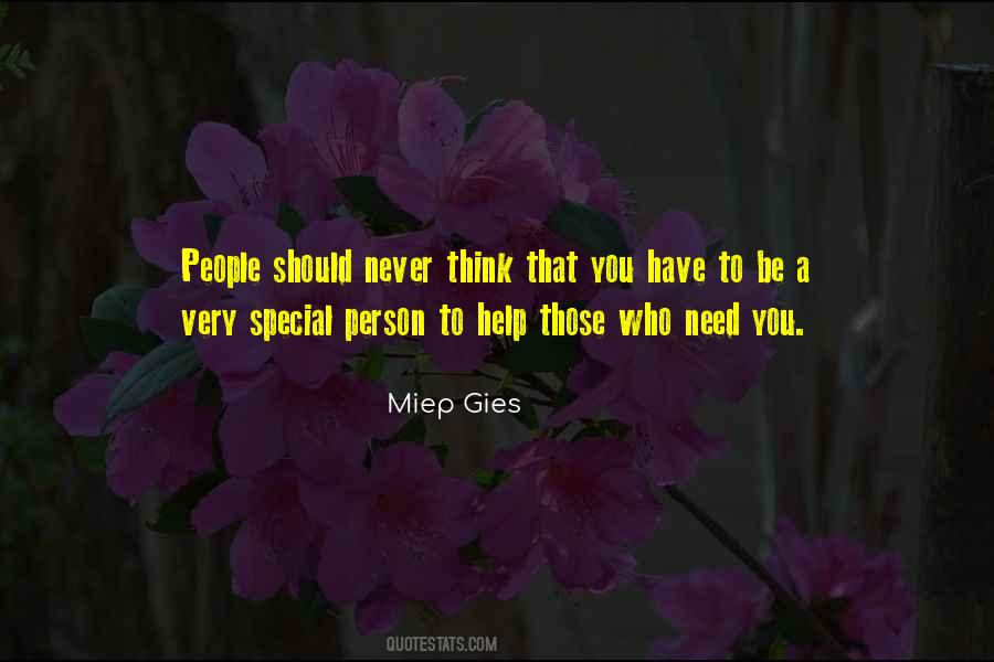 Quotes About Very Special Person #1328833