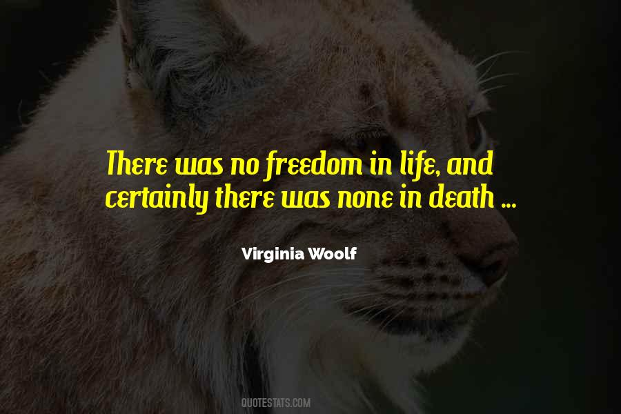 Quotes About No Freedom #1783434