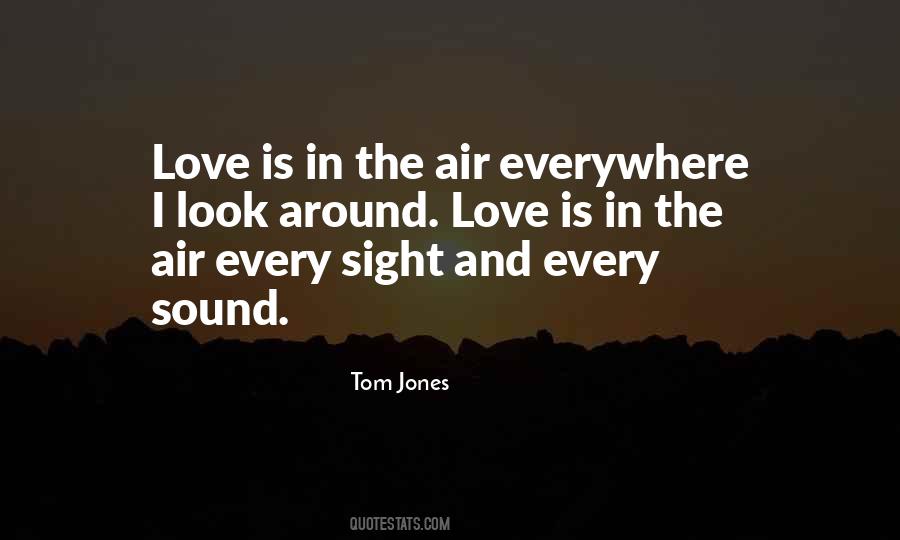 Quotes About Love Is In The Air #1188236