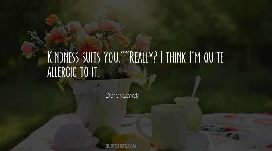 Suits You Quotes #528333