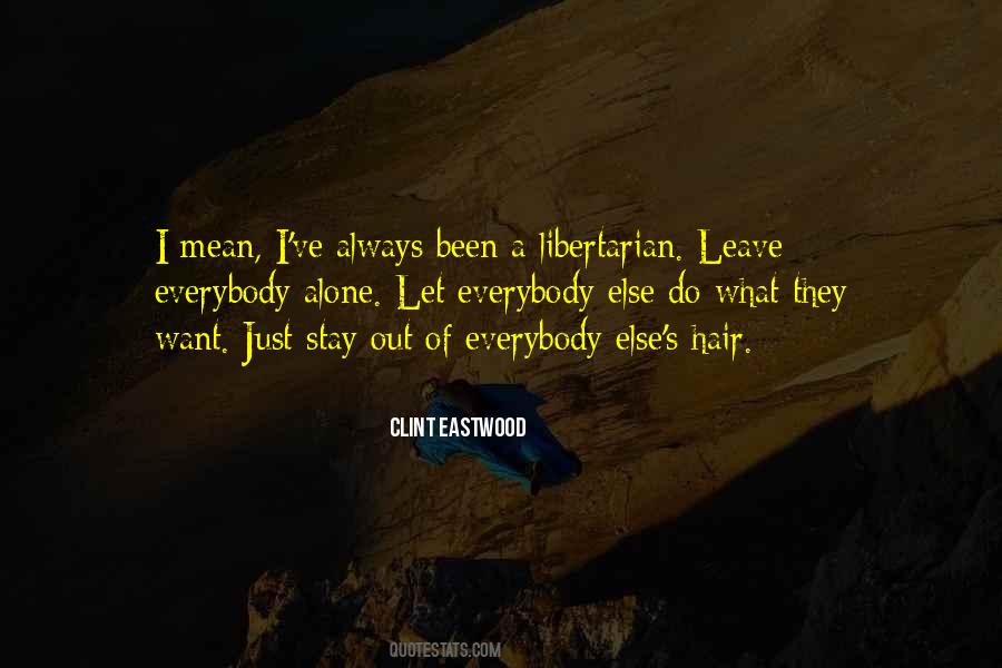 Do What They Want Quotes #1002150