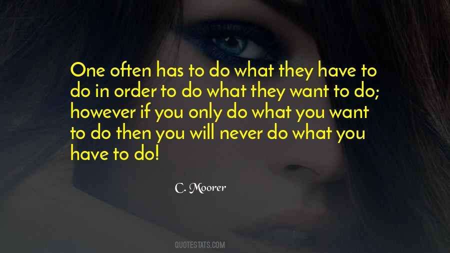 Do What They Want Quotes #110504