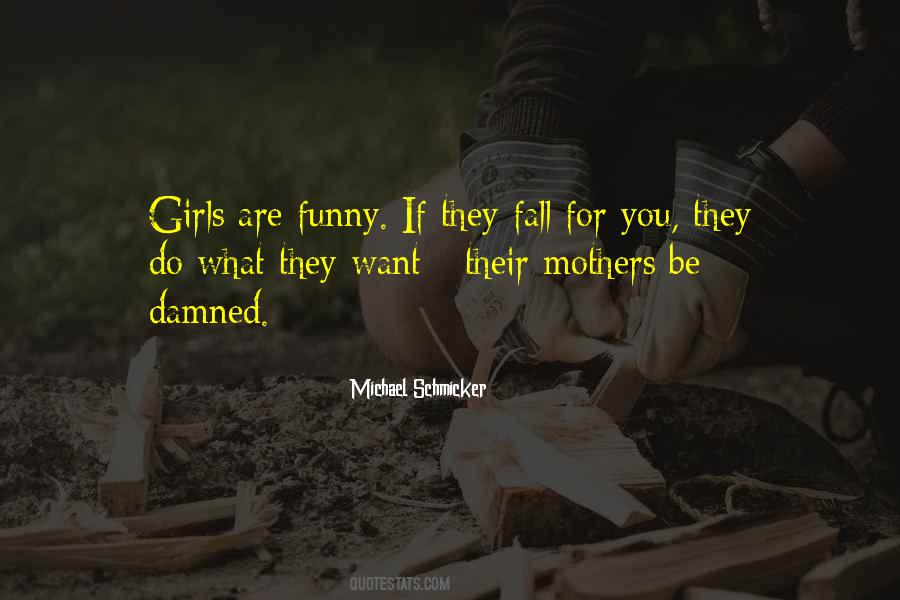 Do What They Want Quotes #1244734