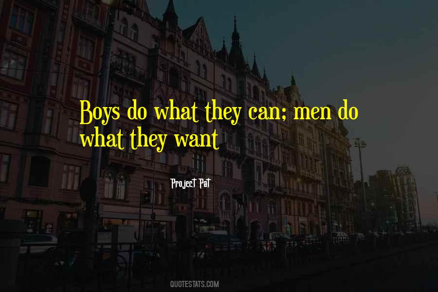 Do What They Want Quotes #1493432
