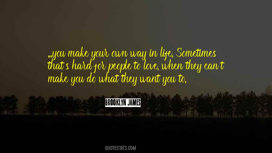 Do What They Want Quotes #210386