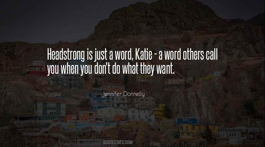 Do What They Want Quotes #326737