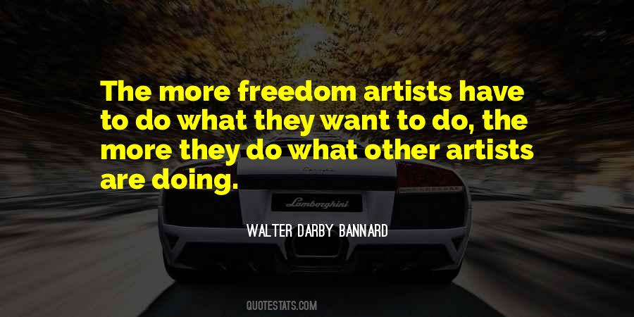Do What They Want Quotes #37122