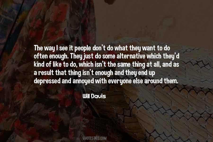 Do What They Want Quotes #563105