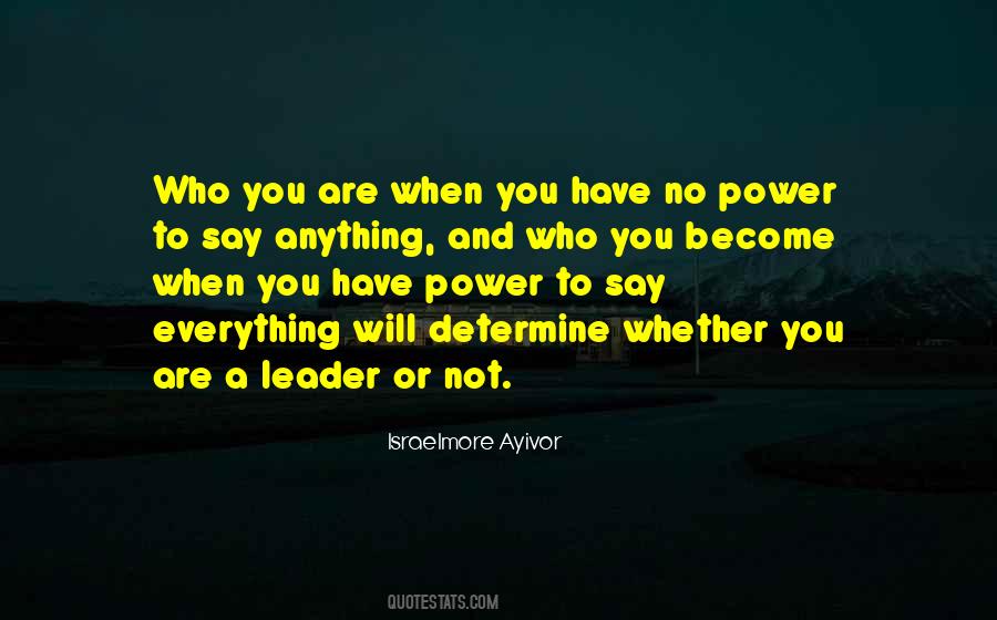 Quotes About Power And Leadership #353082