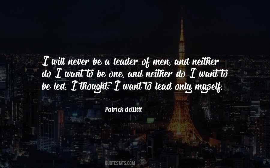 A Leader May Lead Quotes #258810