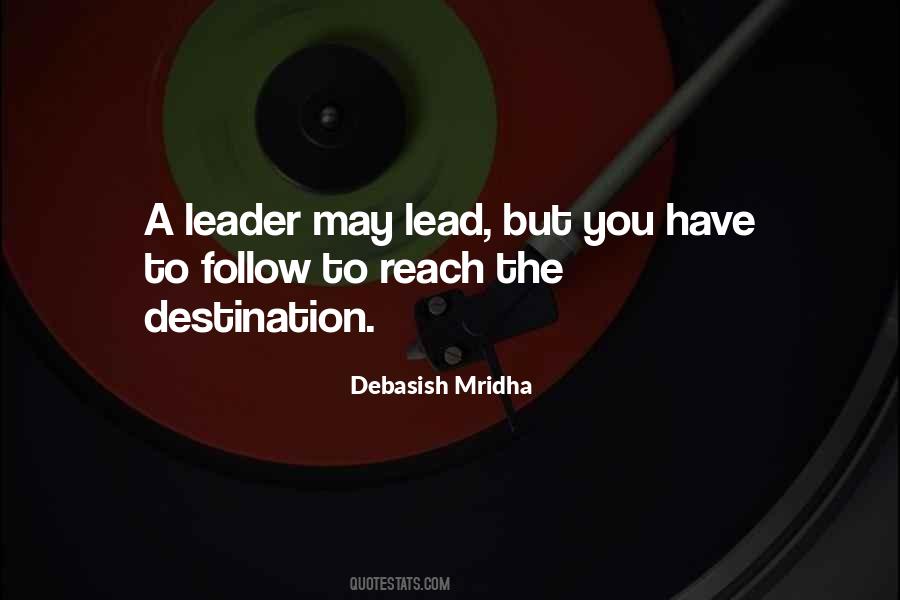 A Leader May Lead Quotes #531562