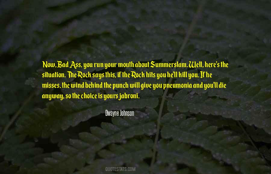 Quotes About Running Your Mouth #1738726