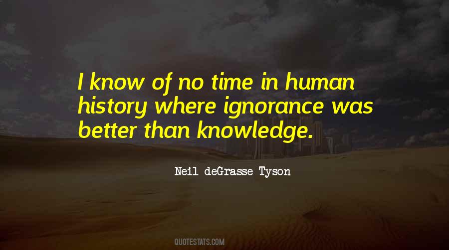 Human Ignorance Quotes #526147