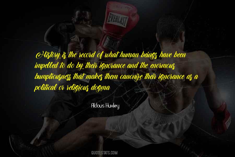 Human Ignorance Quotes #66119