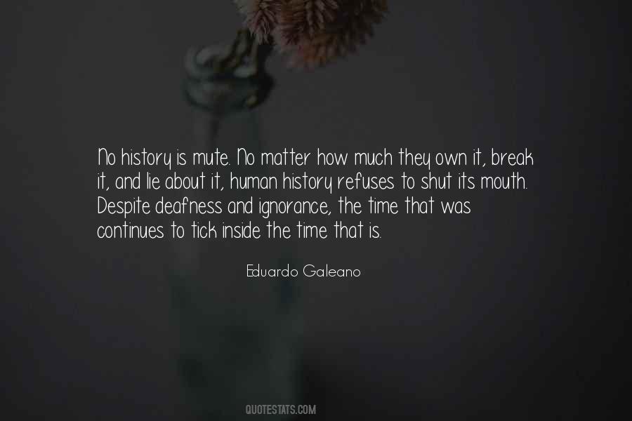 Human Ignorance Quotes #728064