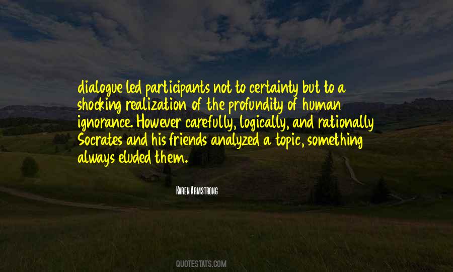 Human Ignorance Quotes #755597