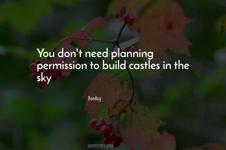 Quotes About Castles In The Sky #1161755