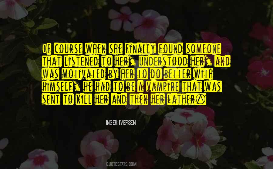 Quotes About I Finally Found Someone #239737