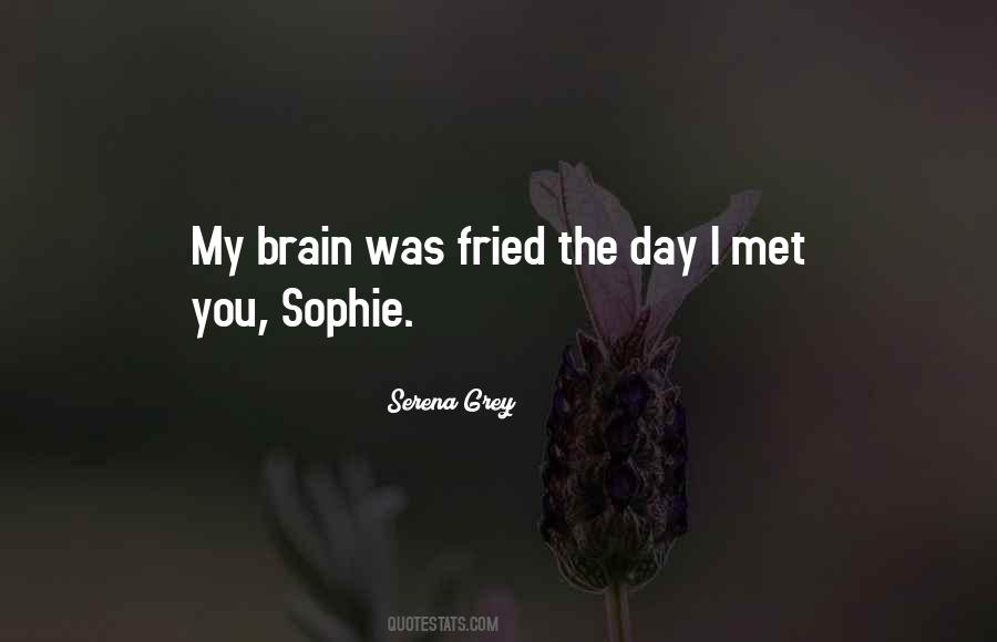 Quotes About The Day I Met You #1668093