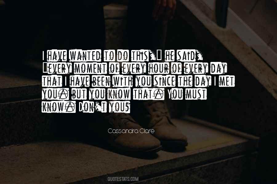 Quotes About The Day I Met You #895207