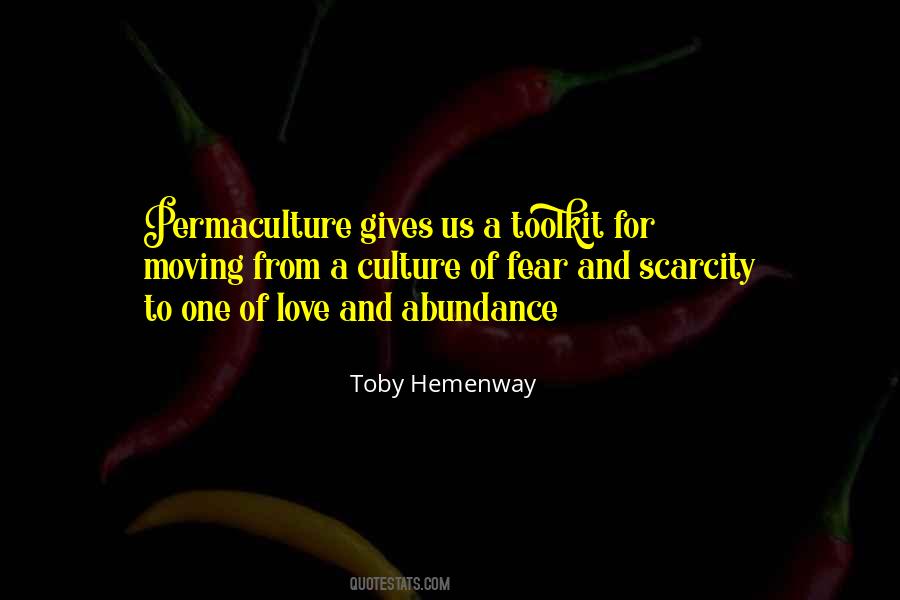 Quotes About Abundance And Scarcity #22836