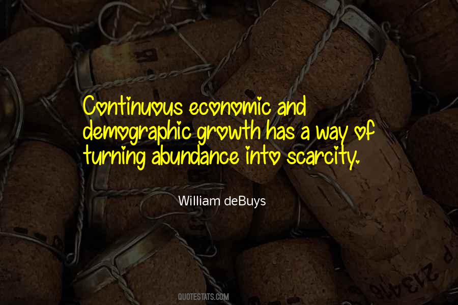 Quotes About Abundance And Scarcity #250034