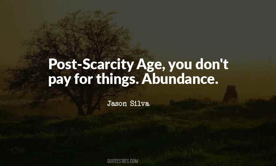 Quotes About Abundance And Scarcity #969715