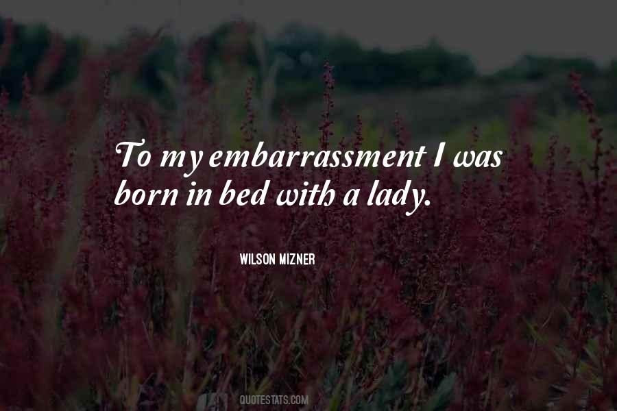 Quotes About Embarrassment #1775523