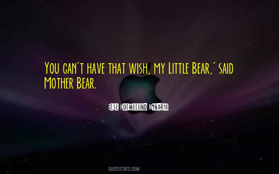 Quotes About Little Bear #1135179