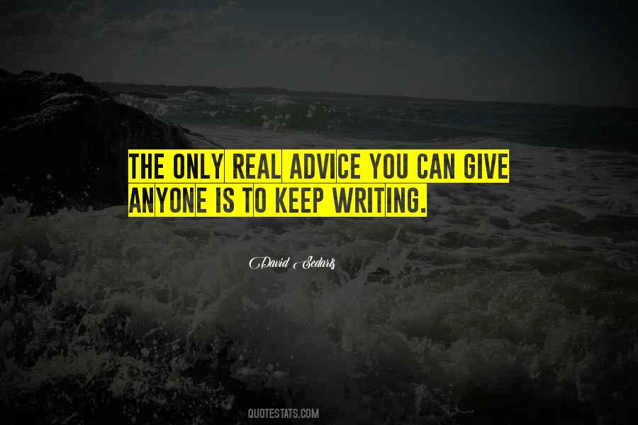 The Real Writing Quotes #1024993