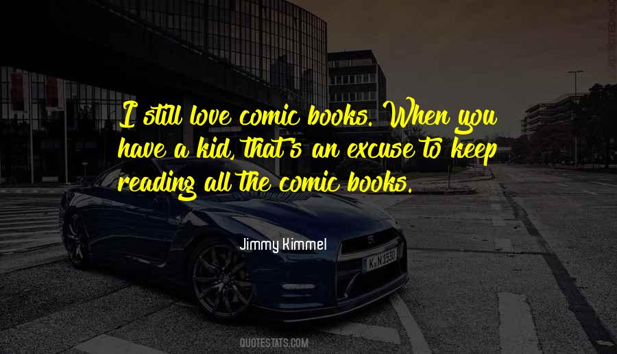 Quotes About Comic Books #1209923