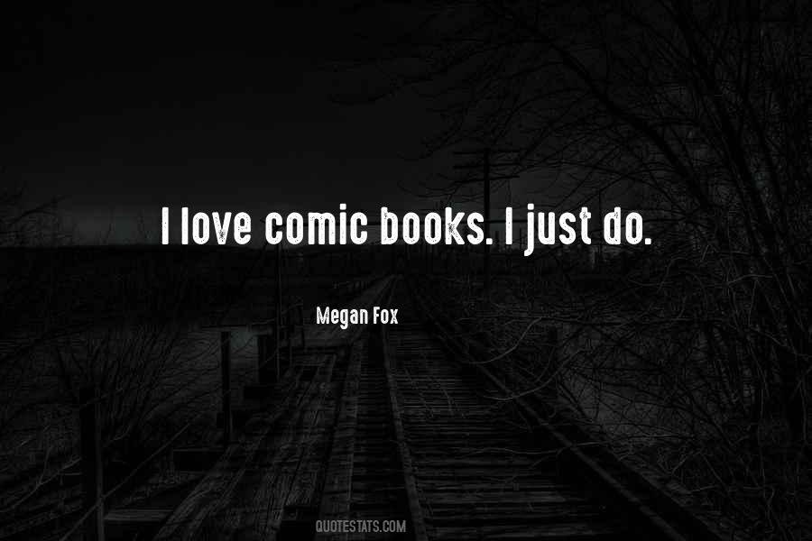 Quotes About Comic Books #1377468