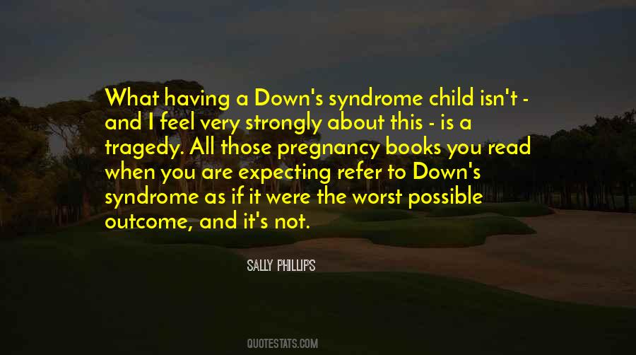 Quotes About Down Syndrome #1394128