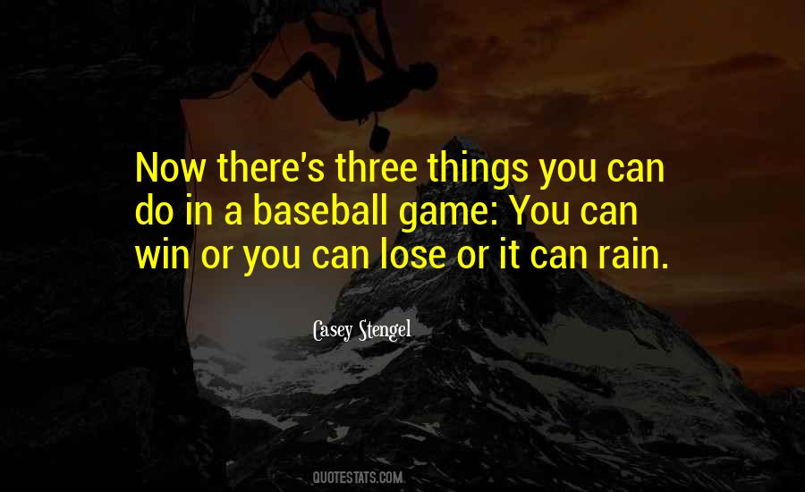 Quotes About Rain And Baseball #1156016