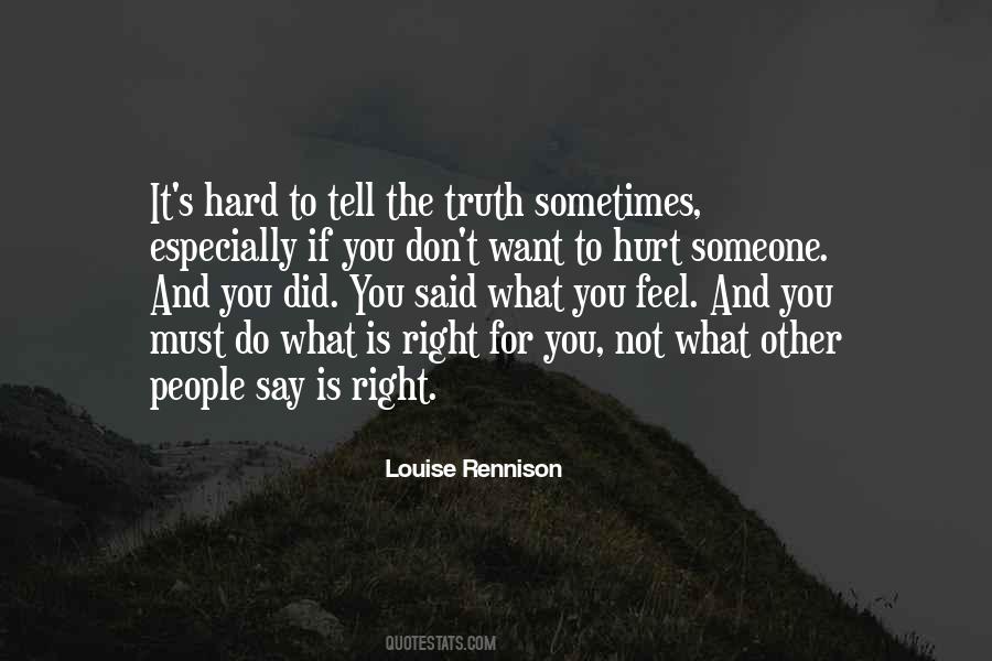 Quotes About What's Right For You #54035