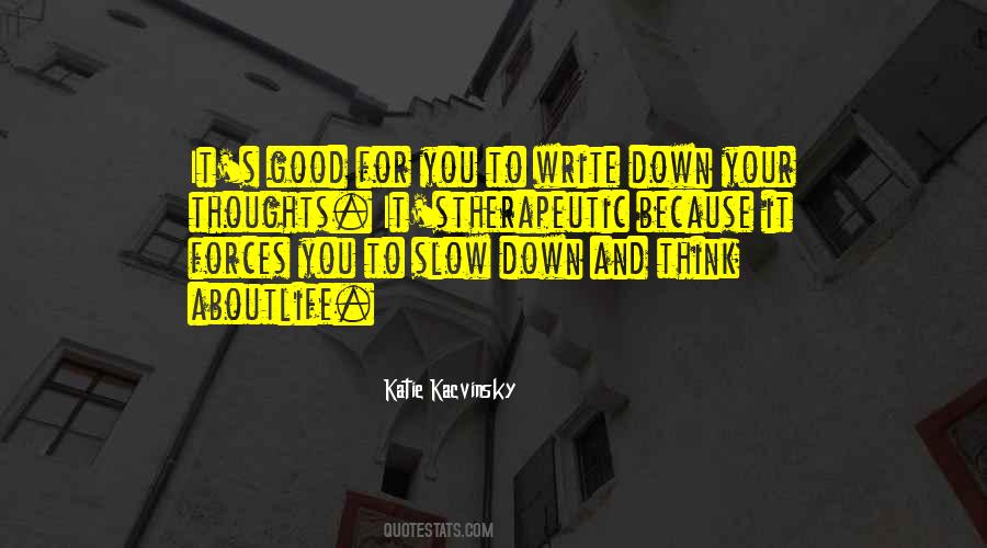 Quotes About Writing And Life #56332 Quotes About Writing And Life #56332