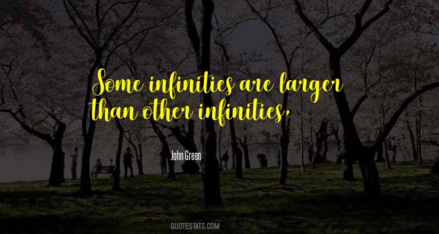 Some Infinities Quotes #181759
