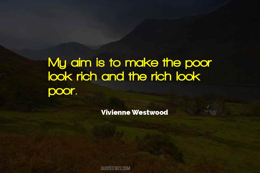 Look Rich But Poor Quotes #90953
